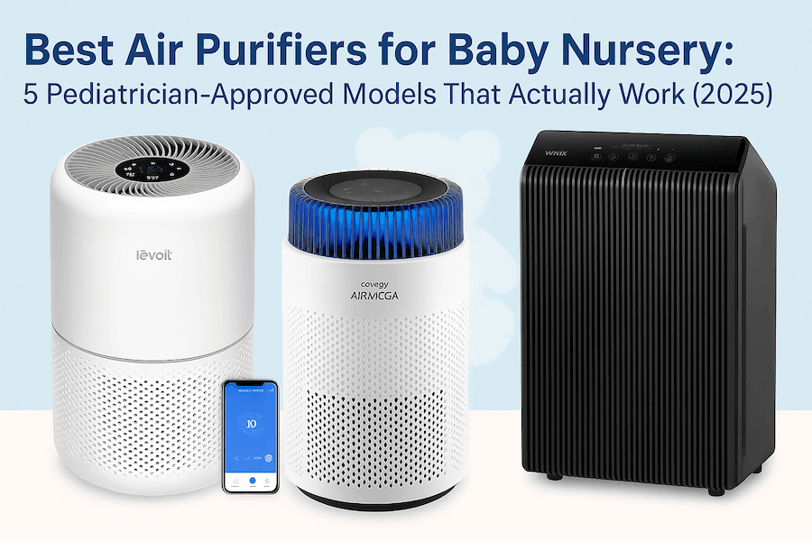 Best Air Purifiers for Baby Nursery: 5 Pediatrician-Approved Models That Actually Work (2026)