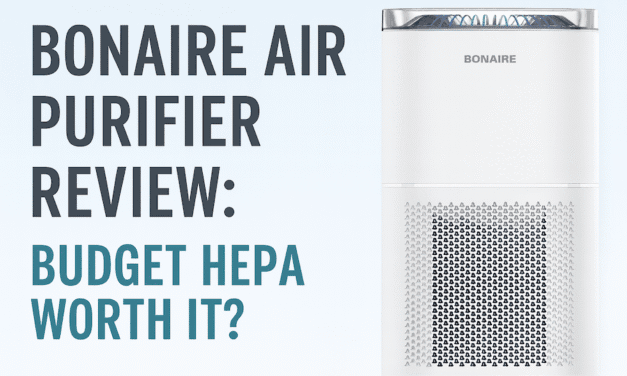 Bonaire Air Purifier Review: Budget HEPA Worth It?